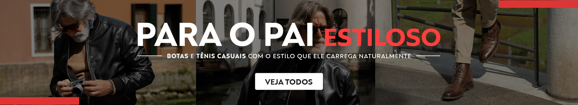 [Camp. Eco] Para o pai estiloso (Botas e Tenis Casuais) (18/07-10/08)
